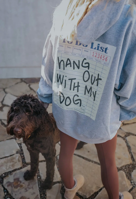 Hangout With My Dog Hoodie