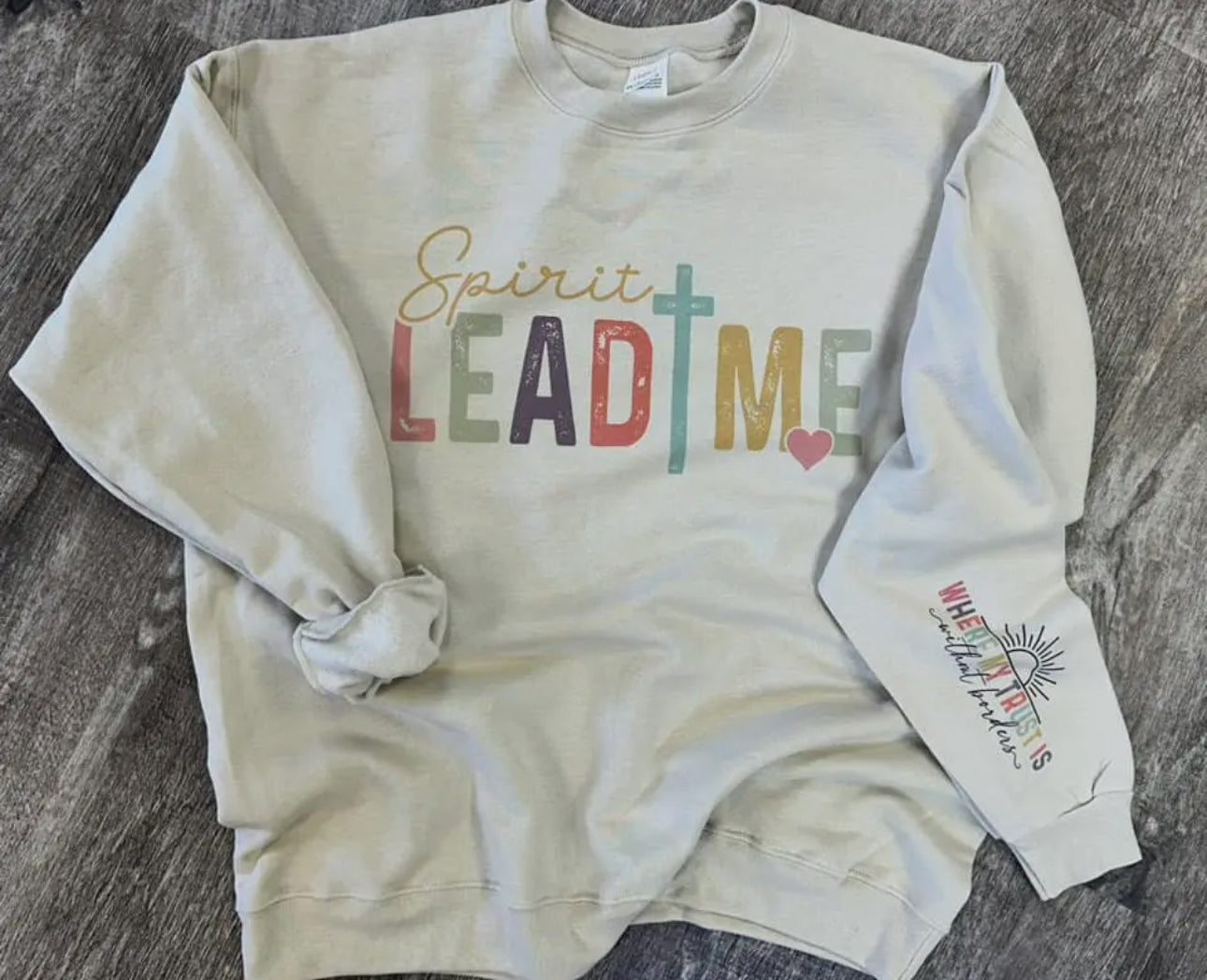 Spirit Lead Me Sweatshirt